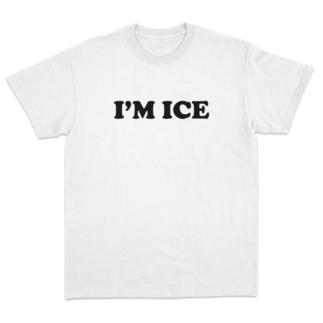 I'M ICE T-SHIRT
