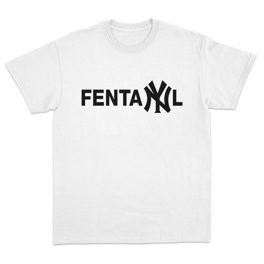 FENTANYL T-SHIRT